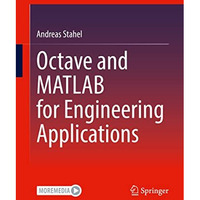 Octave and MATLAB for Engineering Applications [Paperback]