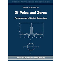 Of Poles and Zeros: Fundamentals of Digital Seismology [Paperback]