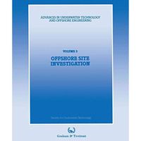 Offshore Site Investigation: Proceedings of an international conference, (Offsho [Paperback]