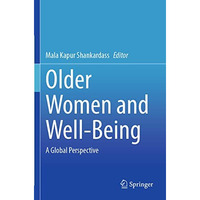 Older Women and Well-Being: A Global Perspective [Paperback]