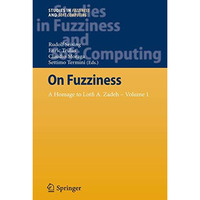 On Fuzziness: A Homage to Lotfi A. Zadeh  Volume 1 [Hardcover]