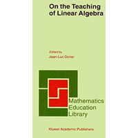 On the Teaching of Linear Algebra [Hardcover]