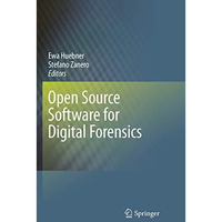 Open Source Software for Digital Forensics [Hardcover]