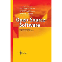 Open-Source-Software: Eine ?konomische und technische Analyse [Hardcover]