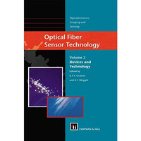 Optical Fiber Sensor Technology: Devices and Technology [Hardcover]