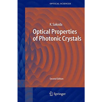 Optical Properties of Photonic Crystals [Hardcover]