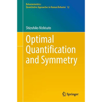 Optimal Quantification and Symmetry [Hardcover]