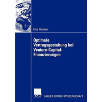 Optimale Vertragsgestaltung bei Venture-Capital-Finanzierungen [Paperback]