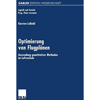 Optimierung von Flugpl?nen: Anwendung quantitativer Methoden im Luftverkehr [Paperback]