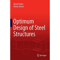 Optimum Design of Steel Structures [Hardcover]