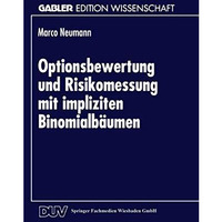 Optionsbewertung und Risikomessung mit impliziten Binomialb?umen [Paperback]