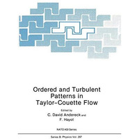 Ordered and Turbulent Patterns in Taylor-Couette Flow [Paperback]