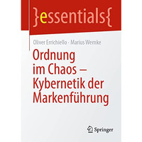 Ordnung im Chaos  Kybernetik der Markenf?hrung [Paperback]