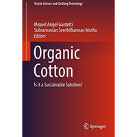 Organic Cotton: Is it a Sustainable Solution? [Hardcover]