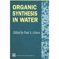 Organic Synthesis in Water [Paperback]