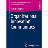 Organizational Innovation Communities [Paperback]