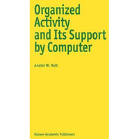 Organized Activity and its Support by Computer [Paperback]