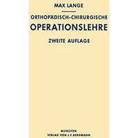 Orthop?disch-chirurgische Operationslehre [Paperback]