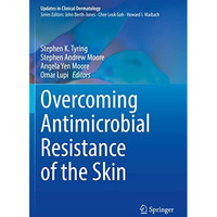 Overcoming Antimicrobial Resistance of the Skin [Paperback]