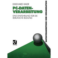 PC-Datenverarbeitung: Eine Einf?hrung f?r die Berufliche Bildung [Paperback]