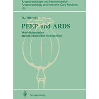 PEEP und ARDS: Modellsimulation atemmechanischer Kenngr??en [Paperback]