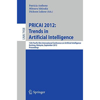 PRICAI 2012: Trends in Artificial Intelligence: 12th Pacific Rim International C [Paperback]