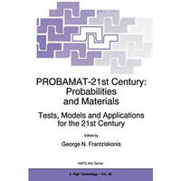 PROBAMAT-21st Century: Probabilities and Materials: Tests, Models and Applicatio [Paperback]