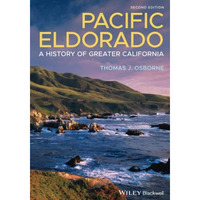 Pacific Eldorado: A History of Greater California [Paperback]