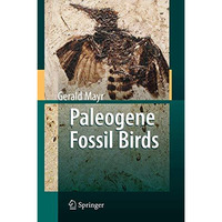 Paleogene Fossil Birds [Hardcover]