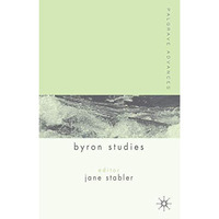 Palgrave Advances in Byron Studies [Hardcover]