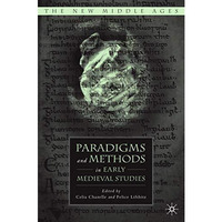 Paradigms and Methods in Early Medieval Studies [Hardcover]