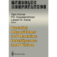 Parallel Algorithms for Machine Intelligence and Vision [Paperback]