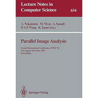 Parallel Image Analysis: Second International Conference, ICPIA '92, Ube, Japan, [Paperback]