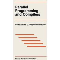 Parallel Programming and Compilers [Paperback]