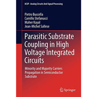 Parasitic Substrate Coupling in High Voltage Integrated Circuits: Minority and M [Hardcover]