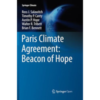 Paris Climate Agreement: Beacon of Hope [Paperback]