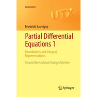 Partial Differential Equations 1: Foundations and Integral Representations [Paperback]