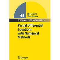 Partial Differential Equations with Numerical Methods [Paperback]