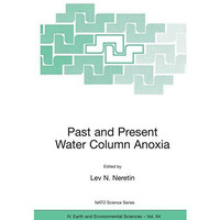 Past and Present Water Column Anoxia [Paperback]