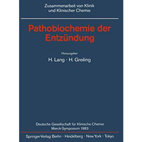 Pathobiochemie der Entz?ndung: Merck Symposium der Deutschen Gesellschaft f?r Kl [Paperback]