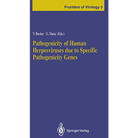 Pathogenicity of Human Herpesviruses due to Specific Pathogenicity Genes [Paperback]