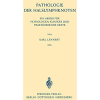 Pathologie der Halslymphknoten: Ein Abriss f?r Pathologen, Kliniker und Praktizi [Paperback]