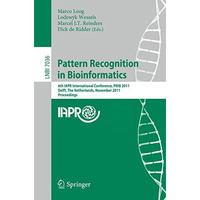 Pattern Recognition in Bioinformatics: 6th IAPR International Conference, PRIB 2 [Paperback]