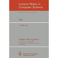 Pattern Recognition: 4th International Conference Cambridge, UK, March 28-30, 19 [Paperback]