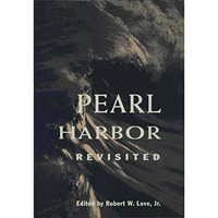 Pearl Harbor Revisited [Hardcover]