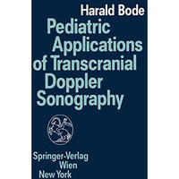 Pediatric Applications of Transcranial Doppler Sonography [Paperback]