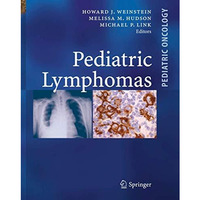 Pediatric Lymphomas [Paperback]