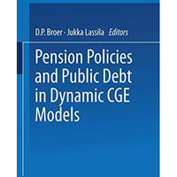 Pension Policies and Public Debt in Dynamic CGE Models [Paperback]