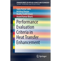 Performance Evaluation Criteria in Heat Transfer Enhancement [Paperback]