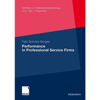 Performance in Professional Service Firms [Paperback]